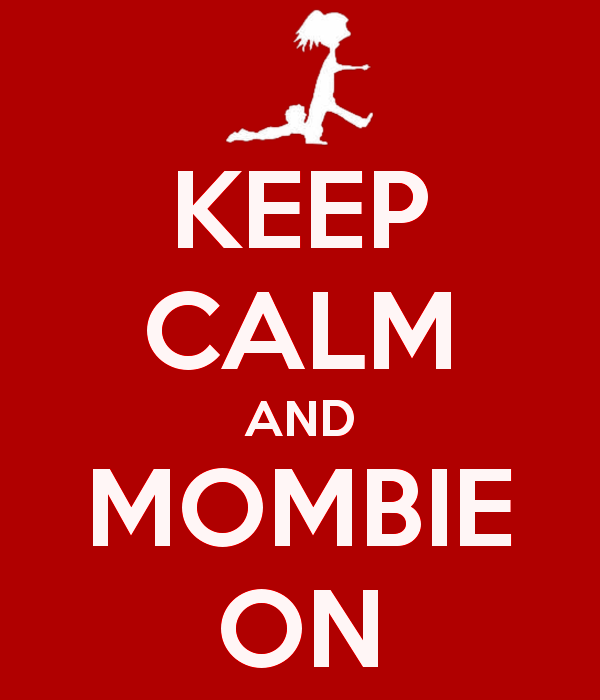 keep-calm-and-mombie-on